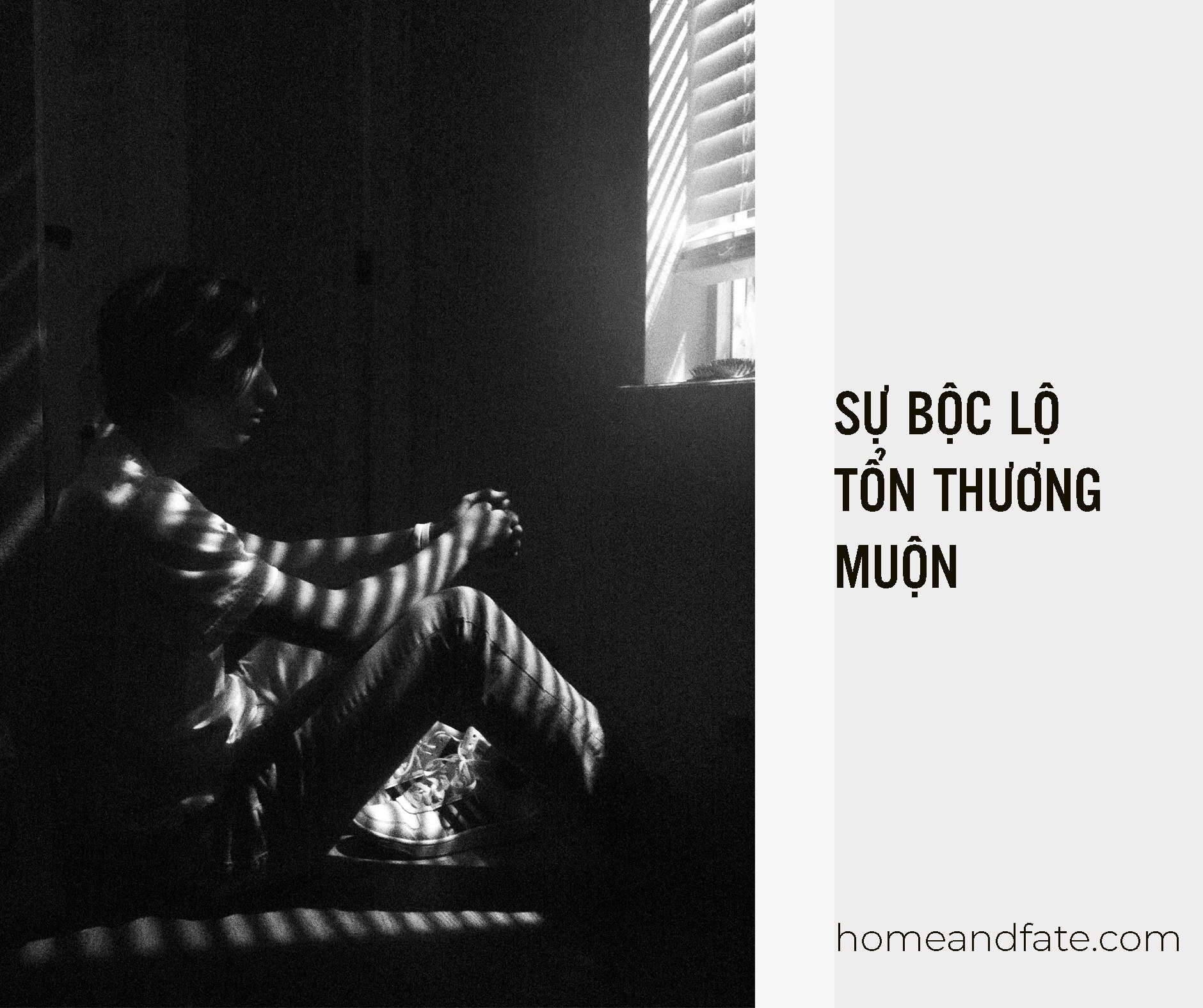 SỰ BỘC LỘ TỔN THƯƠNG MUỘN