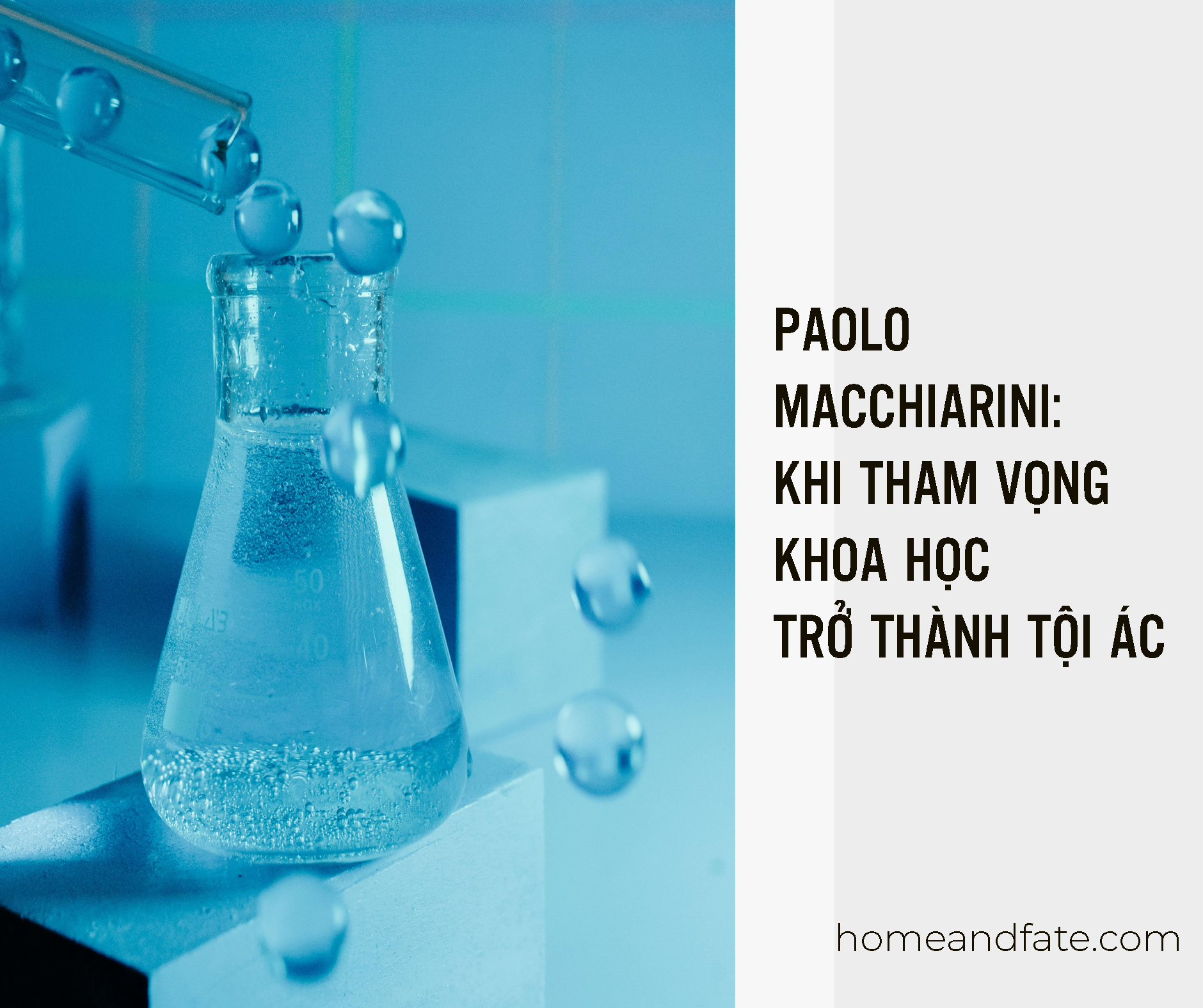 PAOLO MACCHIARINI: KHI THAM VỌNG KHOA HỌC TRỞ THÀNH TỘI ÁC VÀ SỰ TRƯỢT DỐC ĐẠO ĐỨC