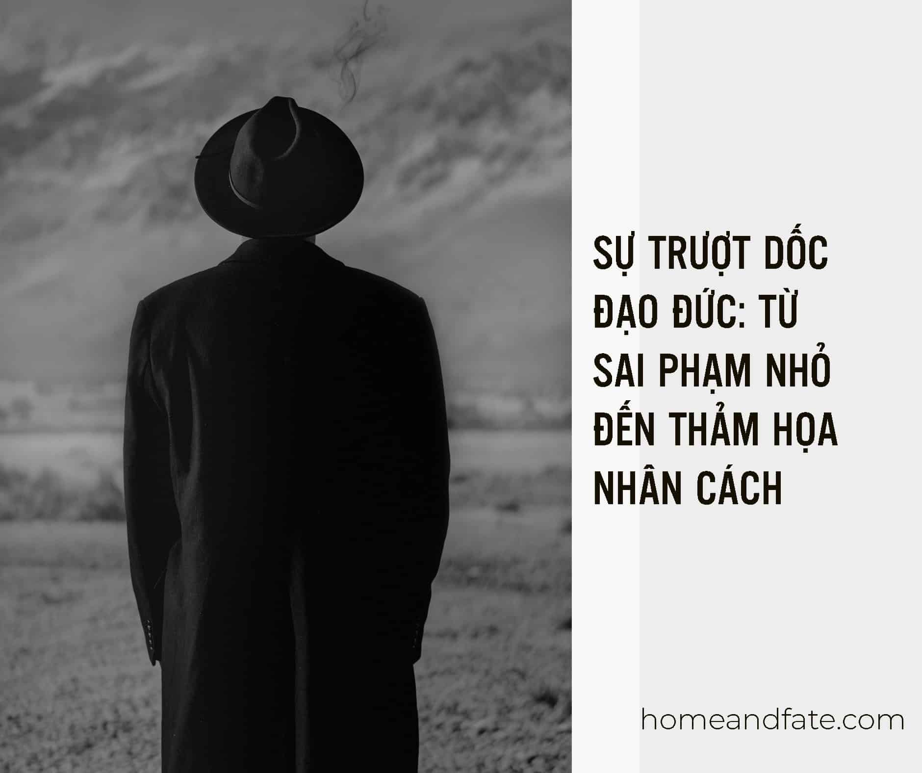 SỰ TRƯỢT DỐC ĐẠO ĐỨC: TỪ SAI PHẠM NHỎ ĐẾN THẢM HỌA NHÂN CÁCH