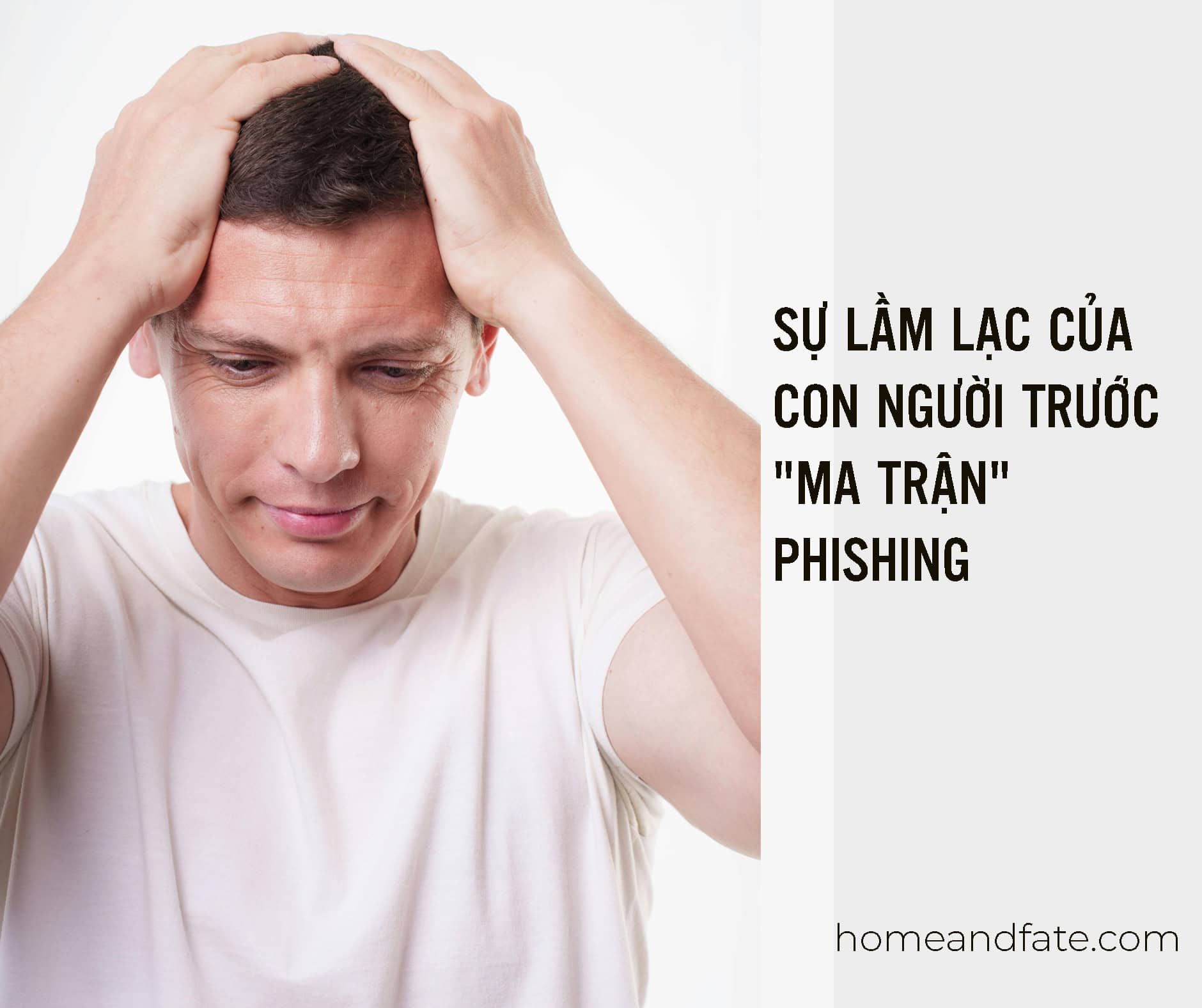 SỰ LẦM LẠC CỦA CON NGƯỜI TRƯỚC “MA TRẬN” PHISHING